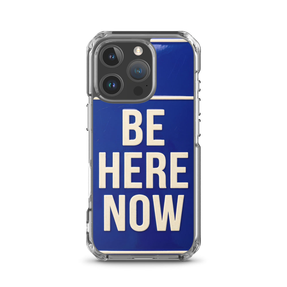 Be Here Now iPhone Case — iphone 16 pro